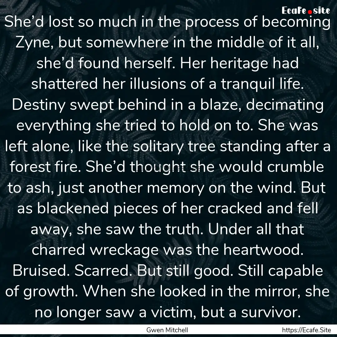 She’d lost so much in the process of becoming.... : Quote by Gwen Mitchell