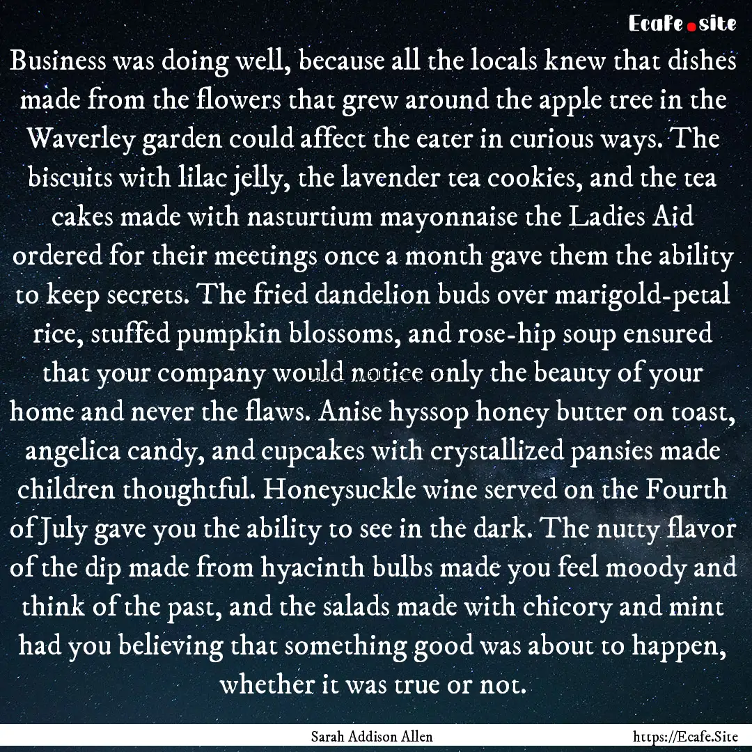 Business was doing well, because all the.... : Quote by Sarah Addison Allen