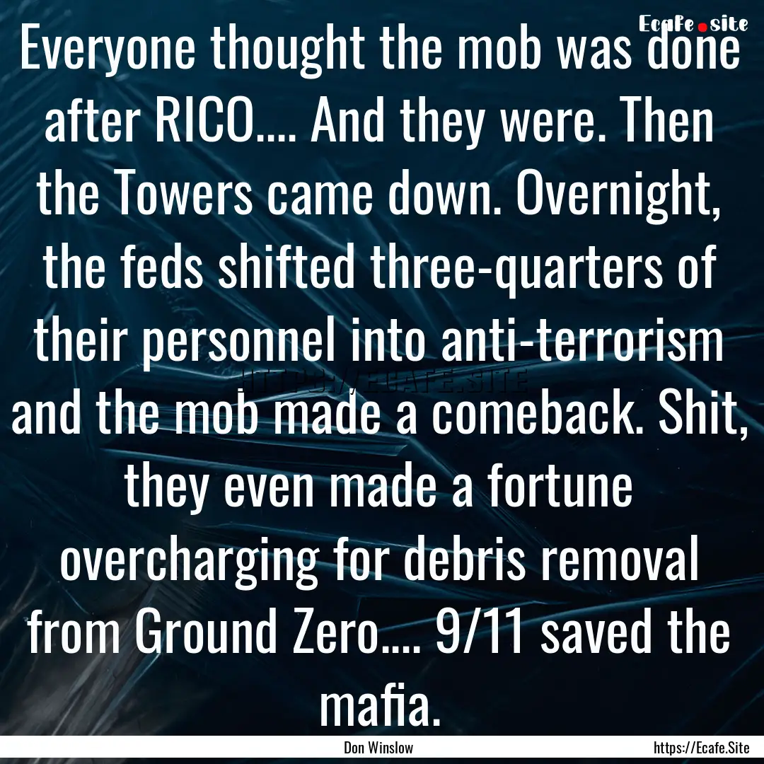 Everyone thought the mob was done after RICO........ : Quote by Don Winslow