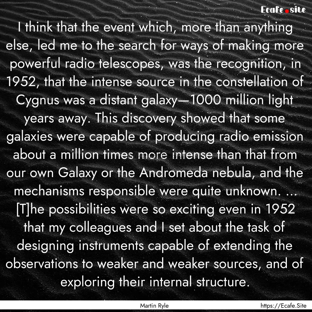 I think that the event which, more than anything.... : Quote by Martin Ryle