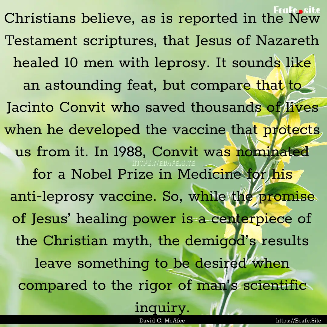 Christians believe, as is reported in the.... : Quote by David G. McAfee