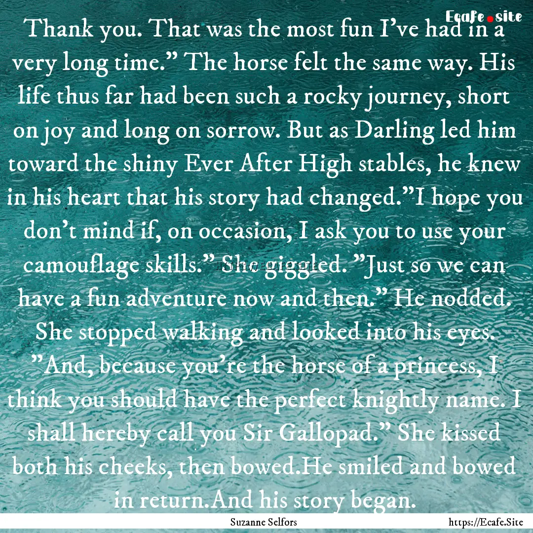 Thank you. That was the most fun I've had.... : Quote by Suzanne Selfors