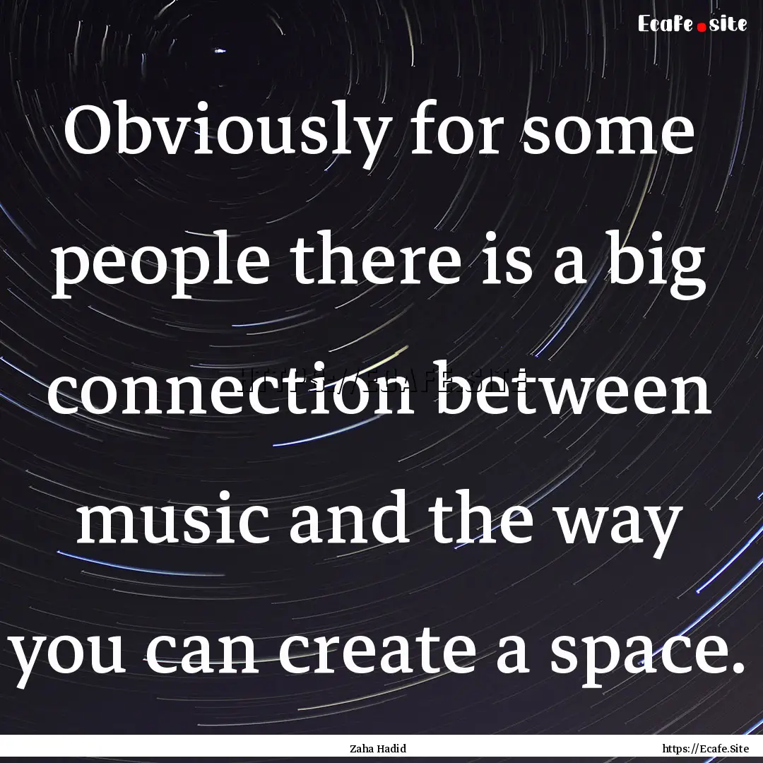 Obviously for some people there is a big.... : Quote by Zaha Hadid