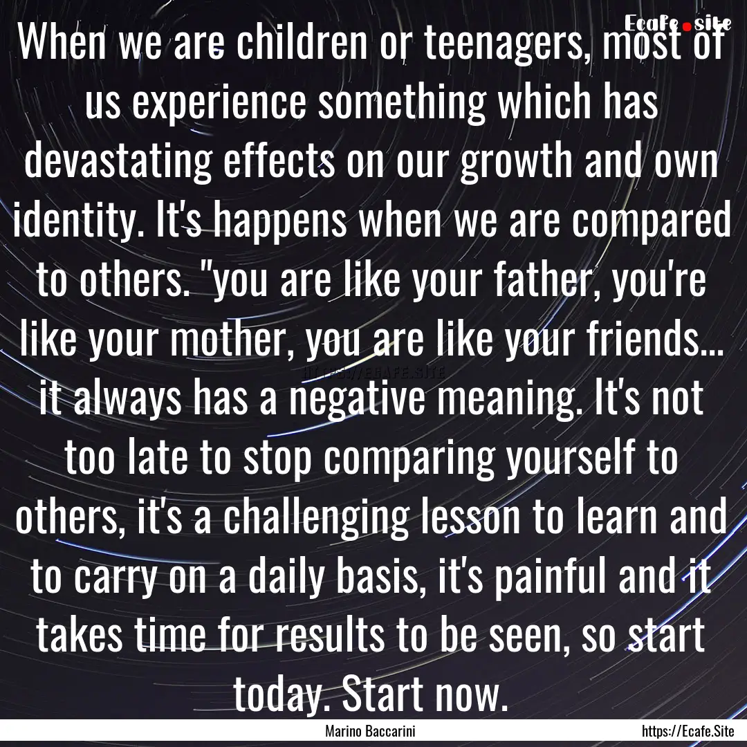 When we are children or teenagers, most of.... : Quote by Marino Baccarini