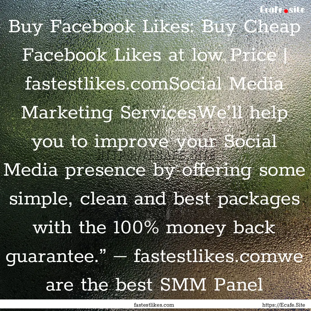 Buy Facebook Likes: Buy Cheap Facebook Likes.... : Quote by fastestlikes.com