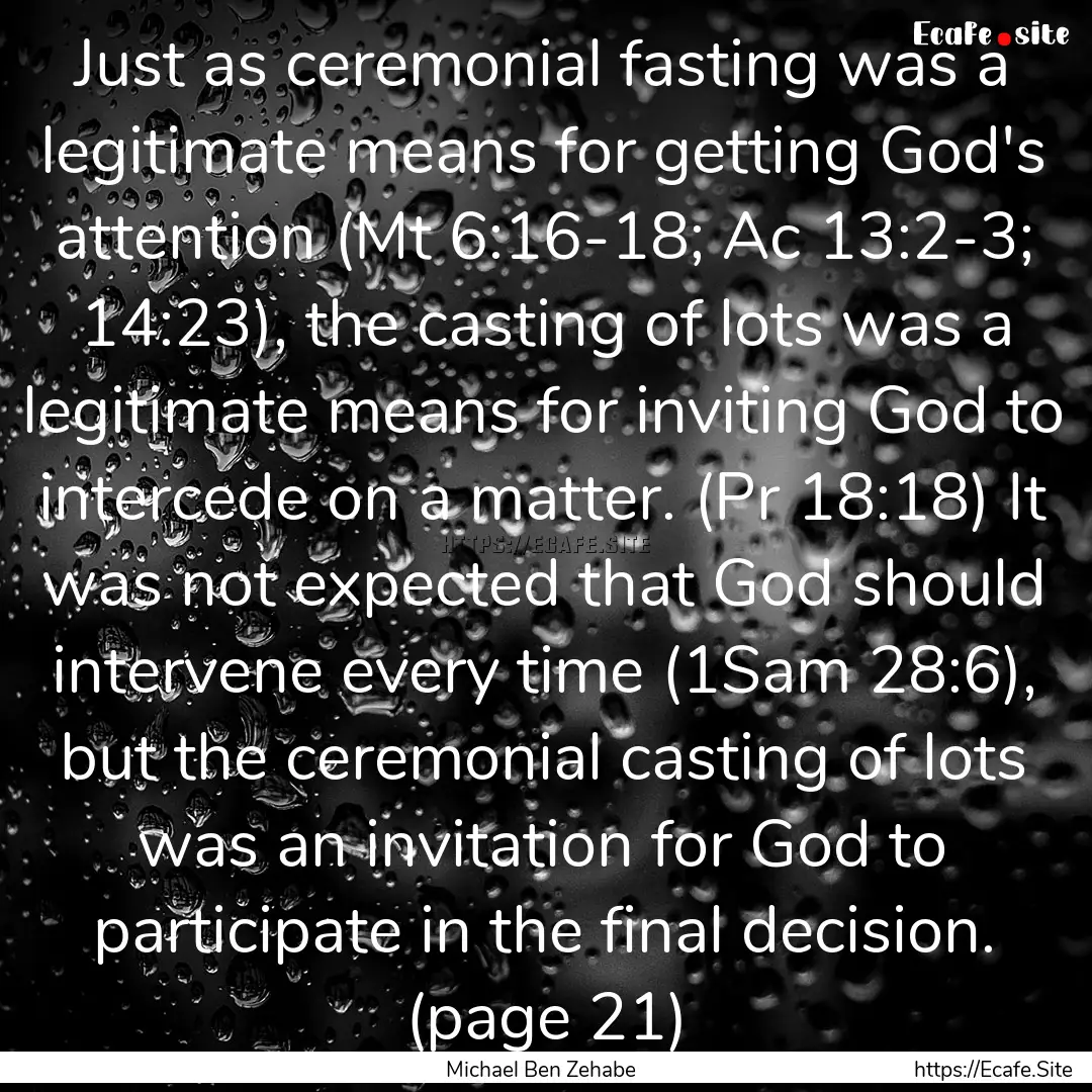 Just as ceremonial fasting was a legitimate.... : Quote by Michael Ben Zehabe