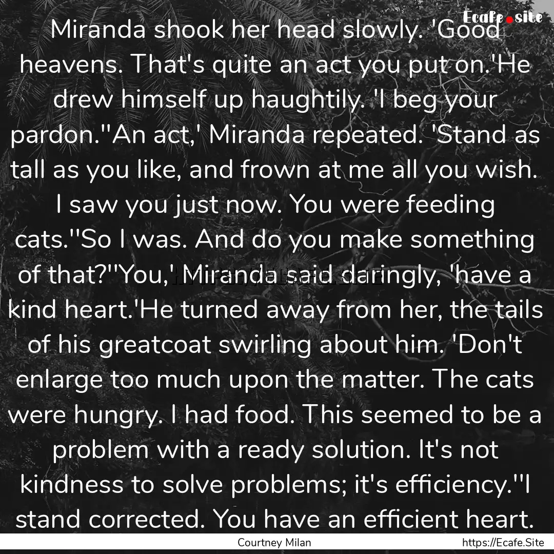 Miranda shook her head slowly. 'Good heavens..... : Quote by Courtney Milan