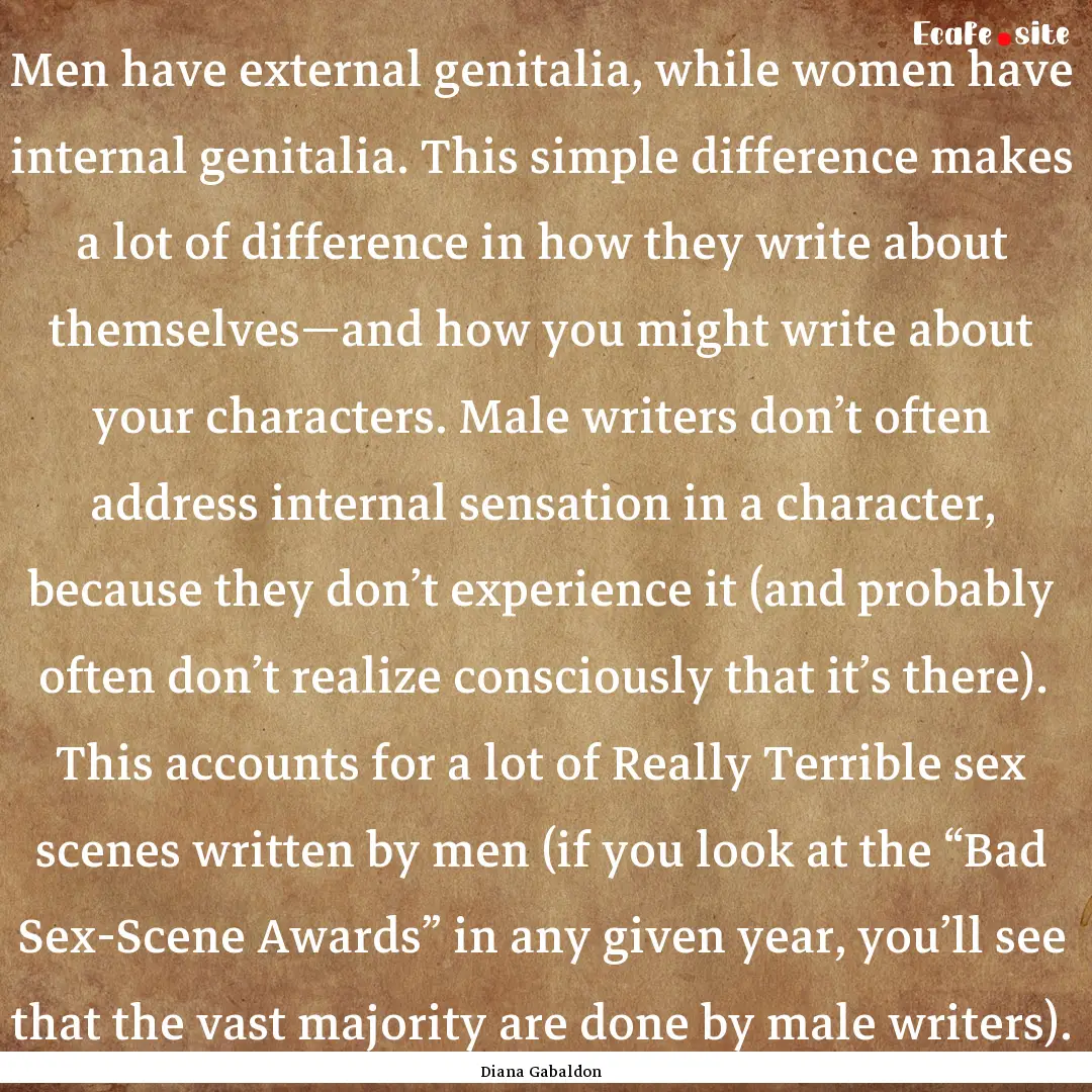 Men have external genitalia, while women.... : Quote by Diana Gabaldon