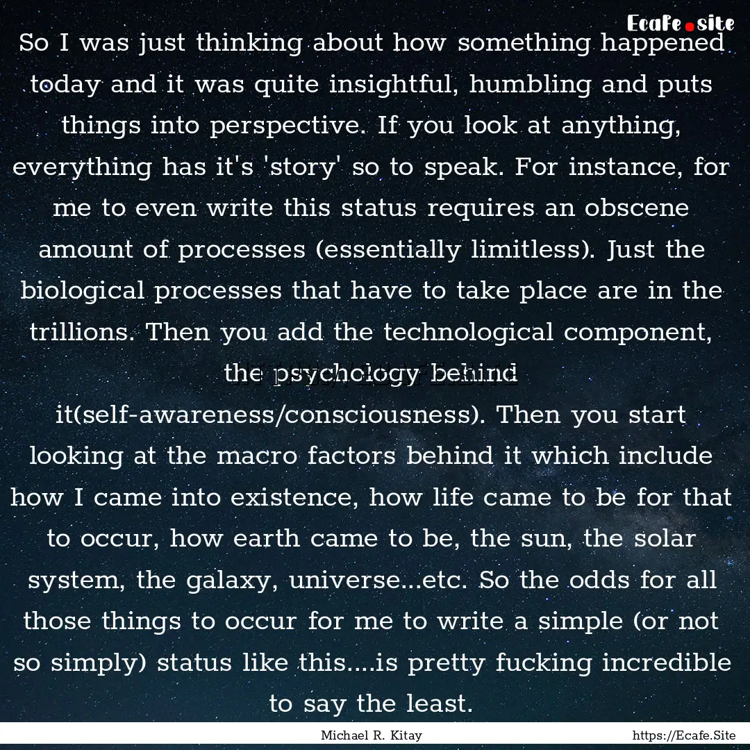 So I was just thinking about how something.... : Quote by Michael R. Kitay