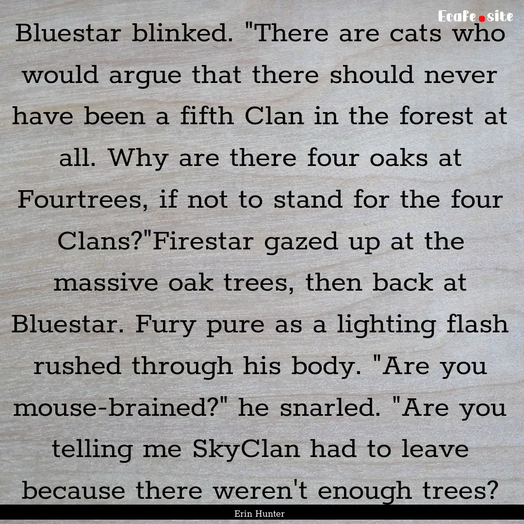 Bluestar blinked. 