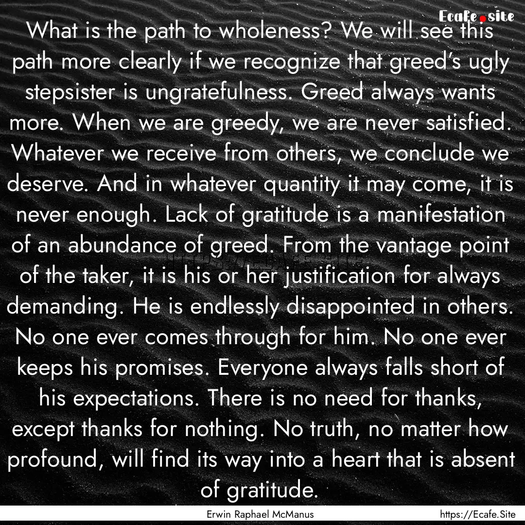 What is the path to wholeness? We will see.... : Quote by Erwin Raphael McManus