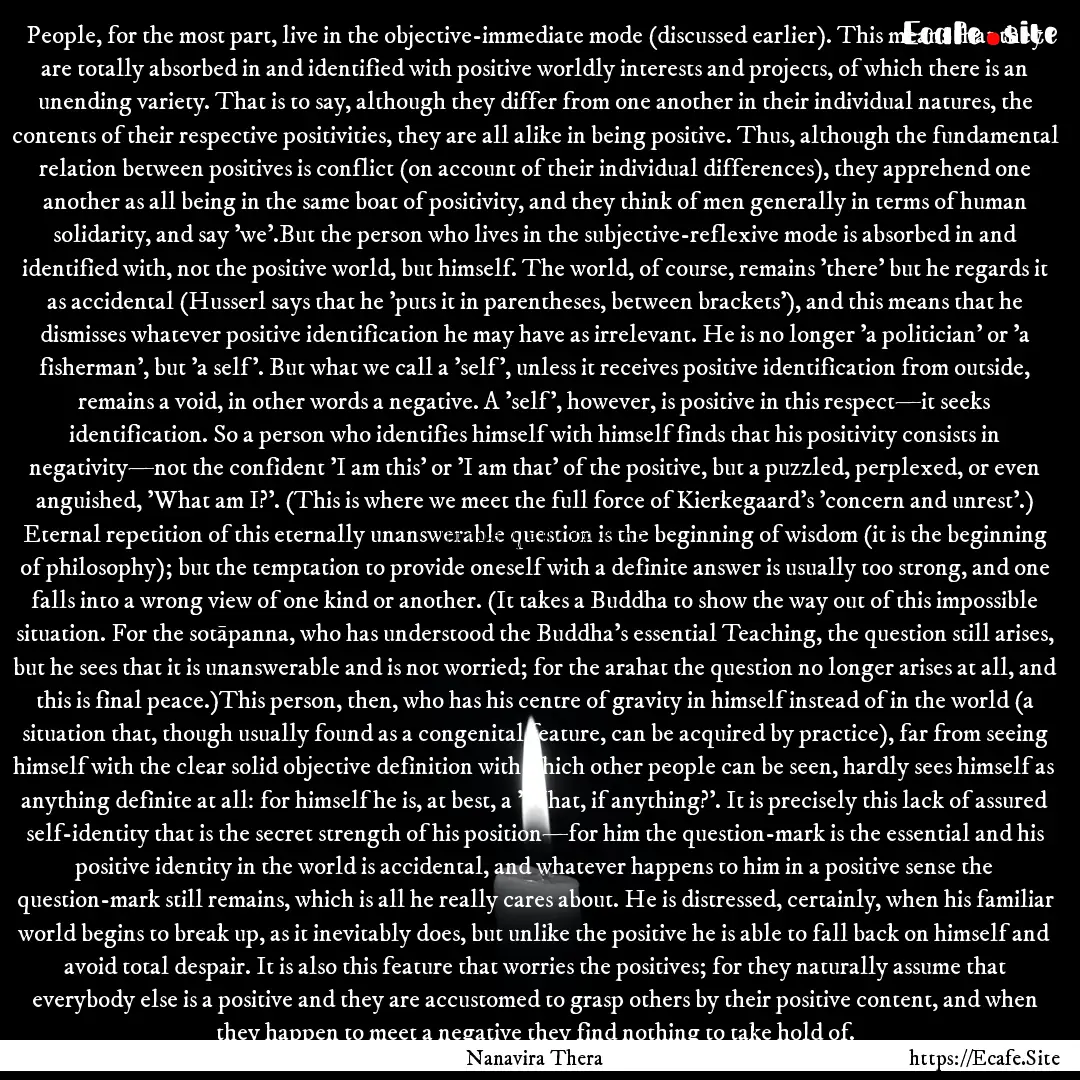 People, for the most part, live in the objective-immediate.... : Quote by Nanavira Thera