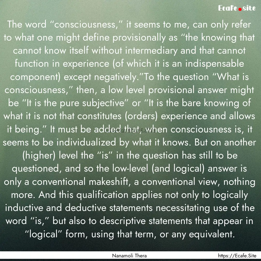 The word “consciousness,” it seems to.... : Quote by Nanamoli Thera