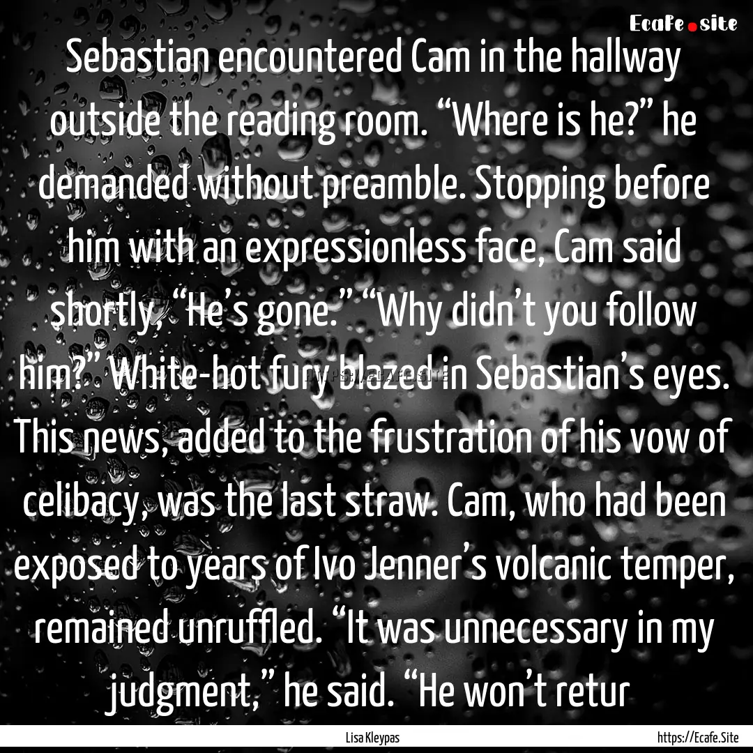 Sebastian encountered Cam in the hallway.... : Quote by Lisa Kleypas