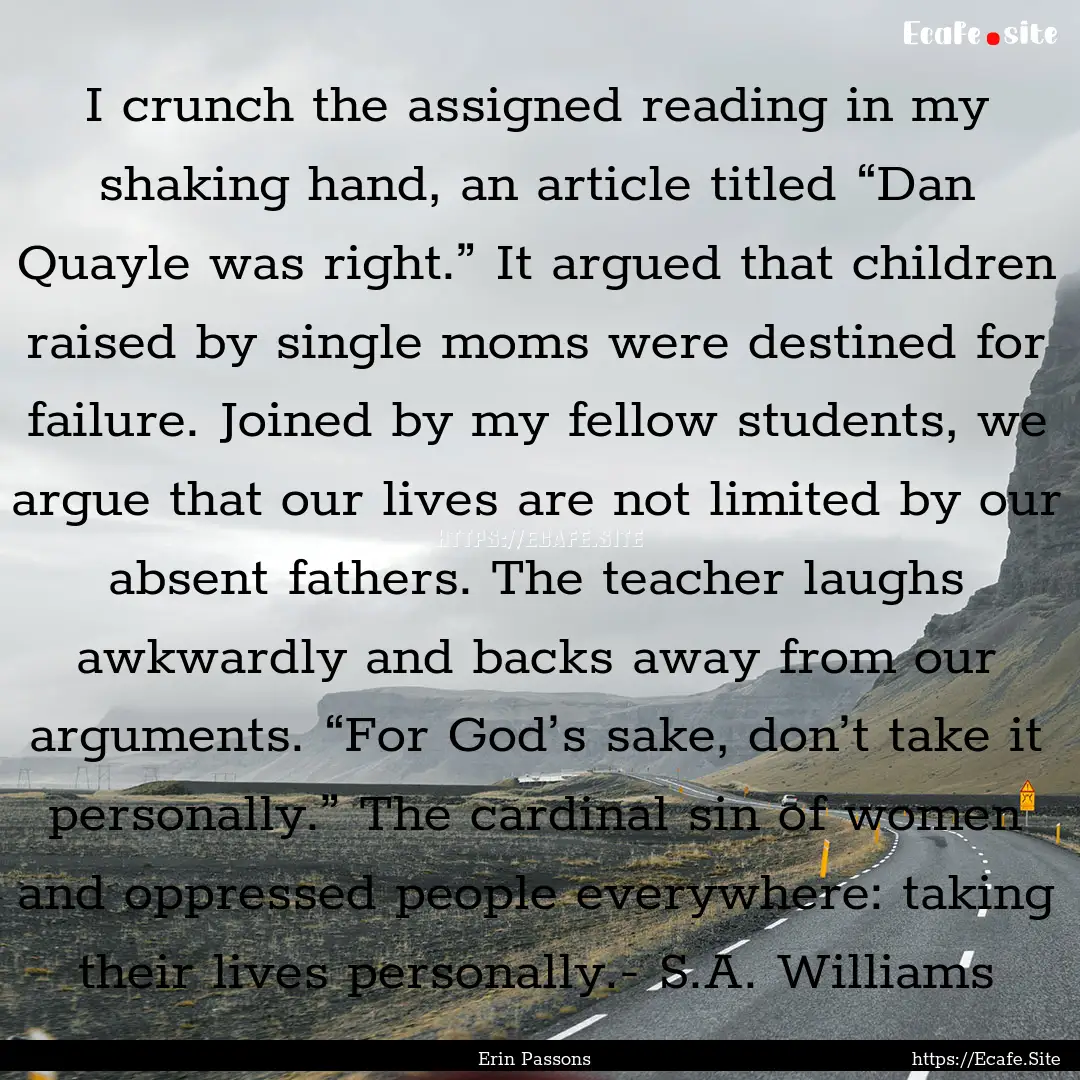 I crunch the assigned reading in my shaking.... : Quote by Erin Passons