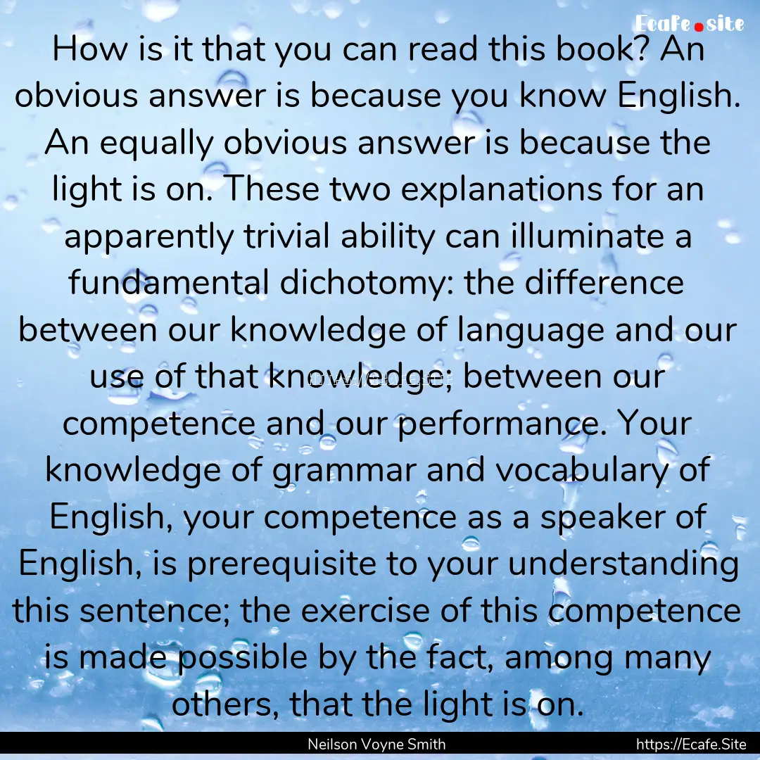 How is it that you can read this book? An.... : Quote by Neilson Voyne Smith