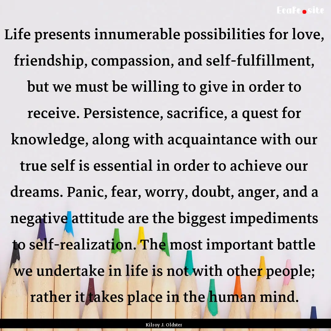 Life presents innumerable possibilities for.... : Quote by Kilroy J. Oldster