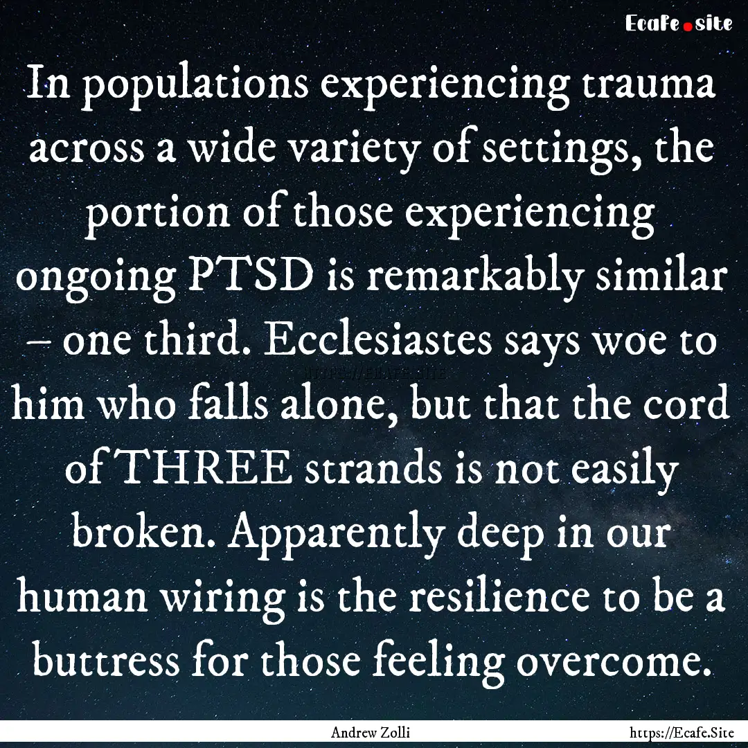 In populations experiencing trauma across.... : Quote by Andrew Zolli