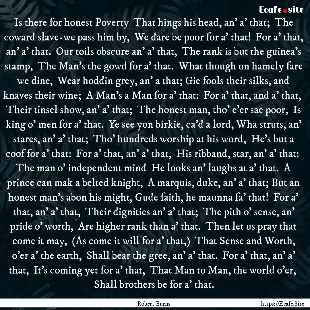 Is there for honest Poverty That hings his.... : Quote by Robert Burns