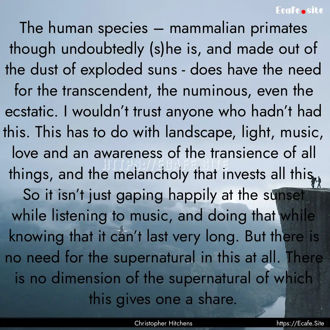 The human species – mammalian primates.... : Quote by Christopher Hitchens