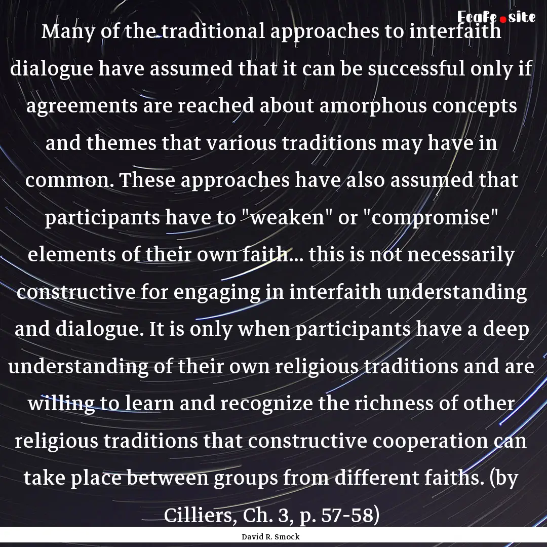 Many of the traditional approaches to interfaith.... : Quote by David R. Smock