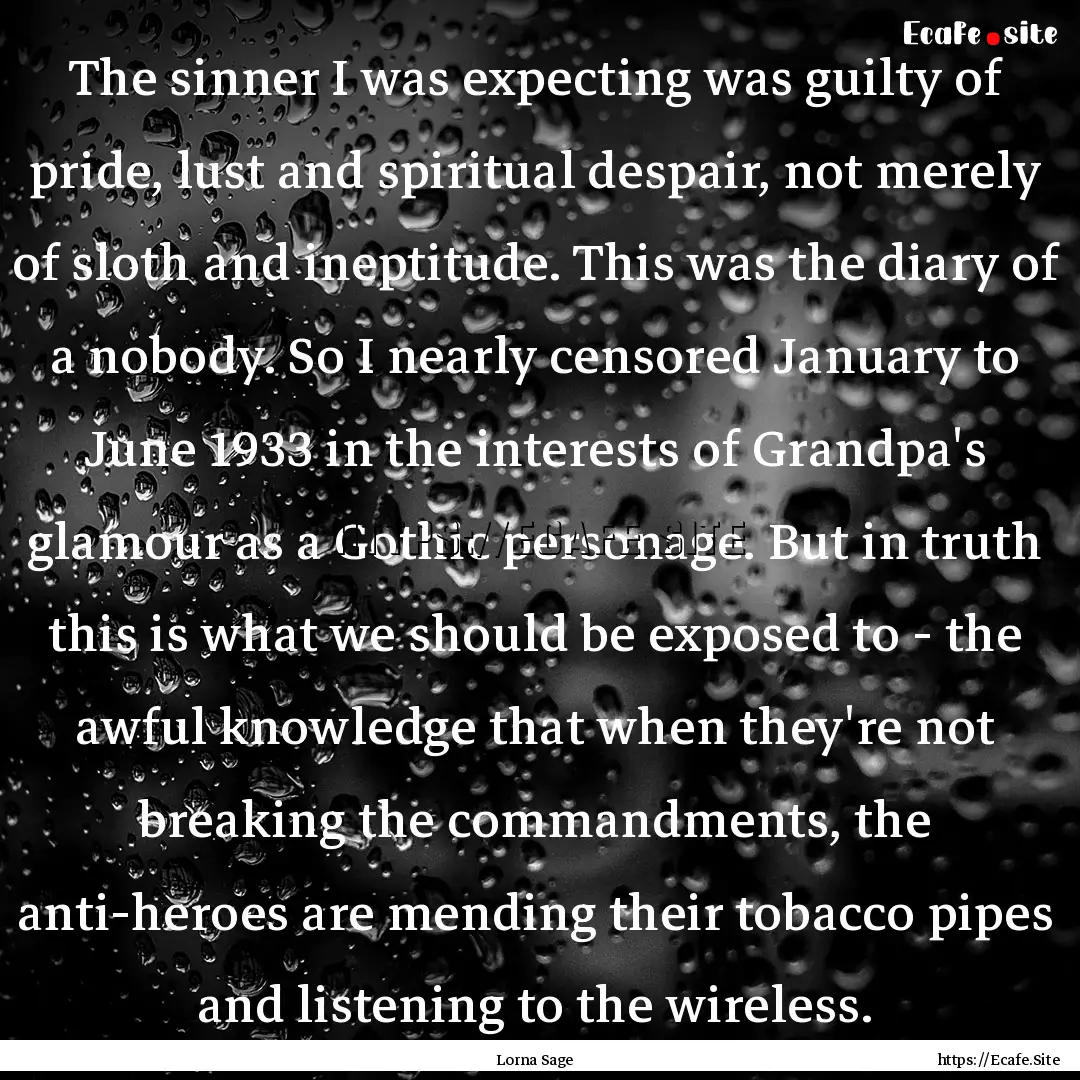 The sinner I was expecting was guilty of.... : Quote by Lorna Sage