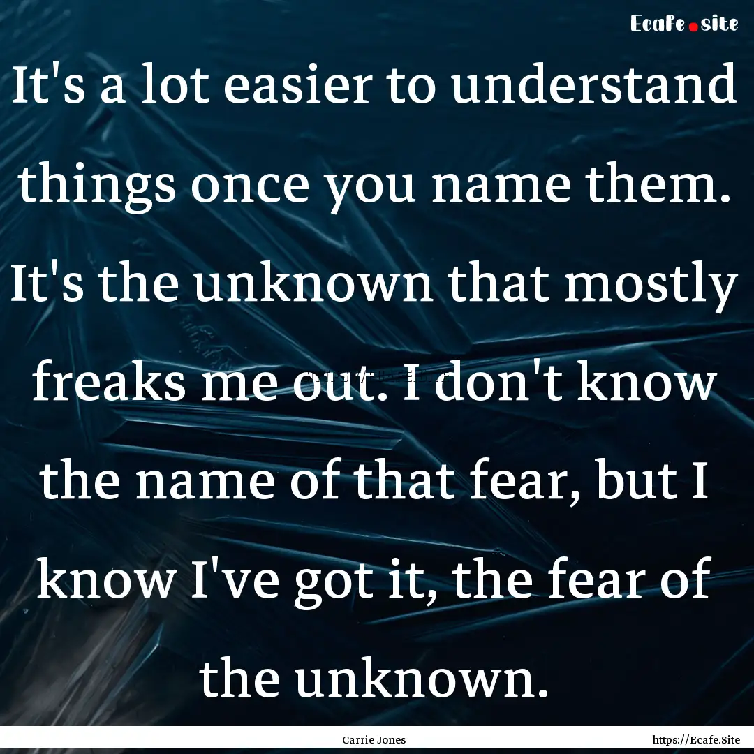 It's a lot easier to understand things once.... : Quote by Carrie Jones