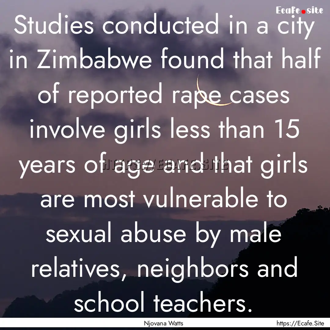 Studies conducted in a city in Zimbabwe found.... : Quote by Njovana Watts