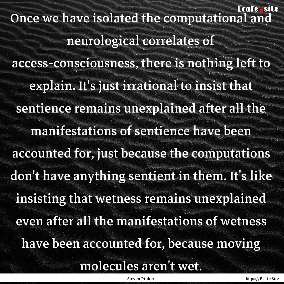 Once we have isolated the computational and.... : Quote by Steven Pinker