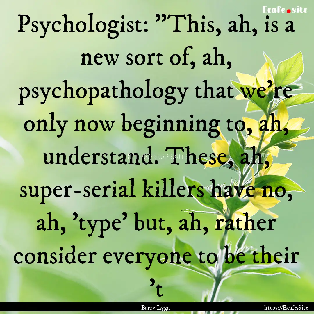 Psychologist: 