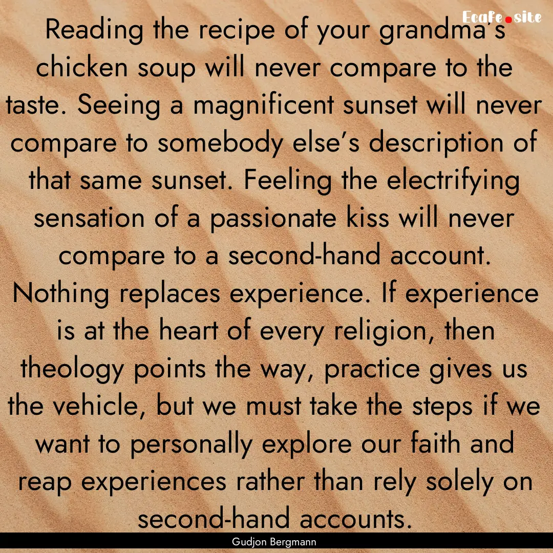 Reading the recipe of your grandma’s chicken.... : Quote by Gudjon Bergmann