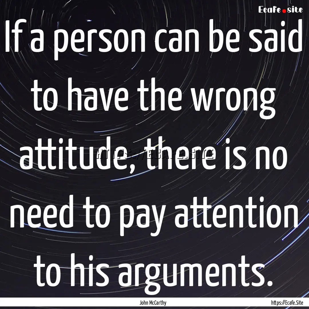 If a person can be said to have the wrong.... : Quote by John McCarthy