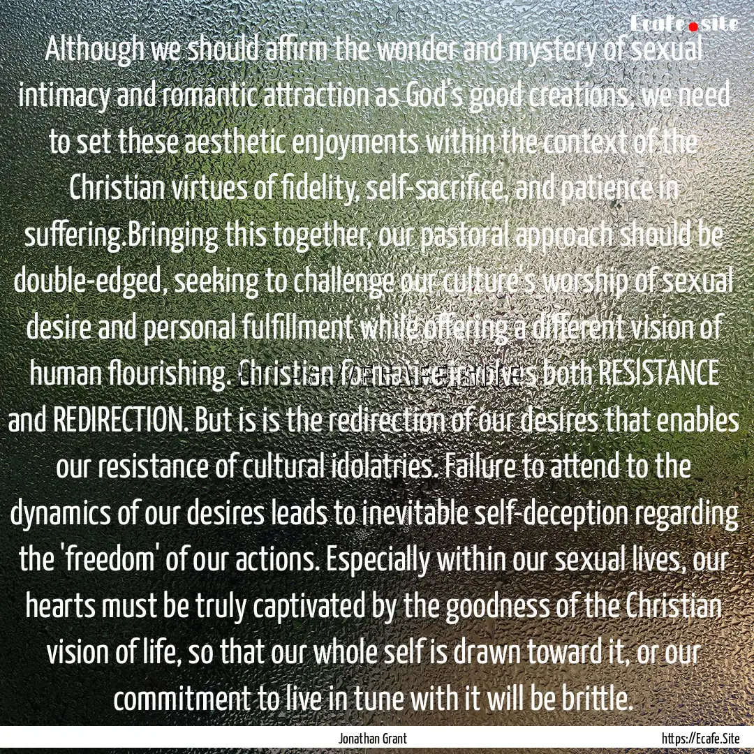 Although we should affirm the wonder and.... : Quote by Jonathan Grant