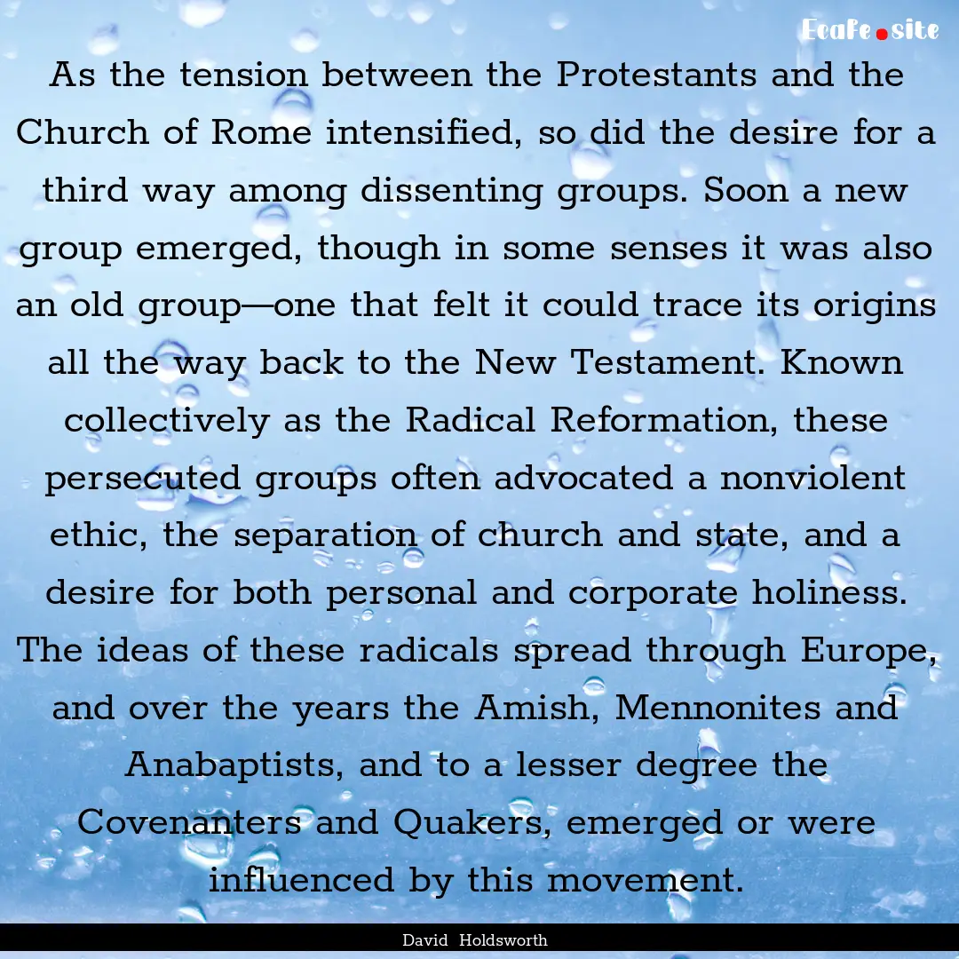 As the tension between the Protestants and.... : Quote by David Holdsworth