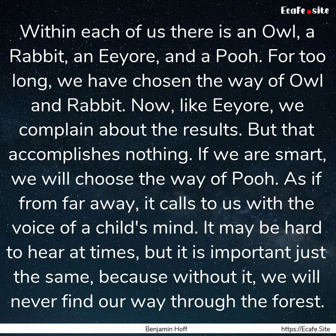 Within each of us there is an Owl, a Rabbit,.... : Quote by Benjamin Hoff