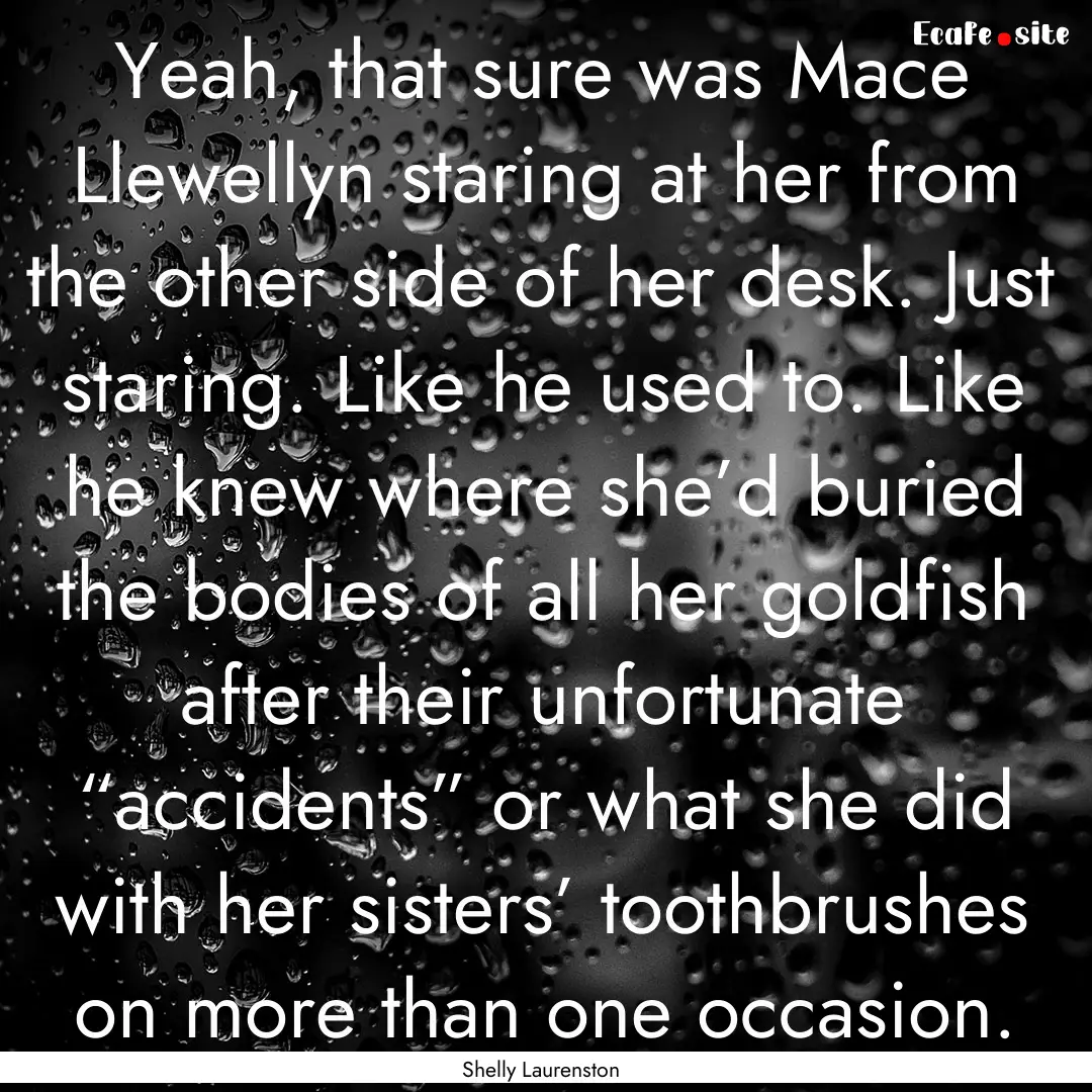 Yeah, that sure was Mace Llewellyn staring.... : Quote by Shelly Laurenston