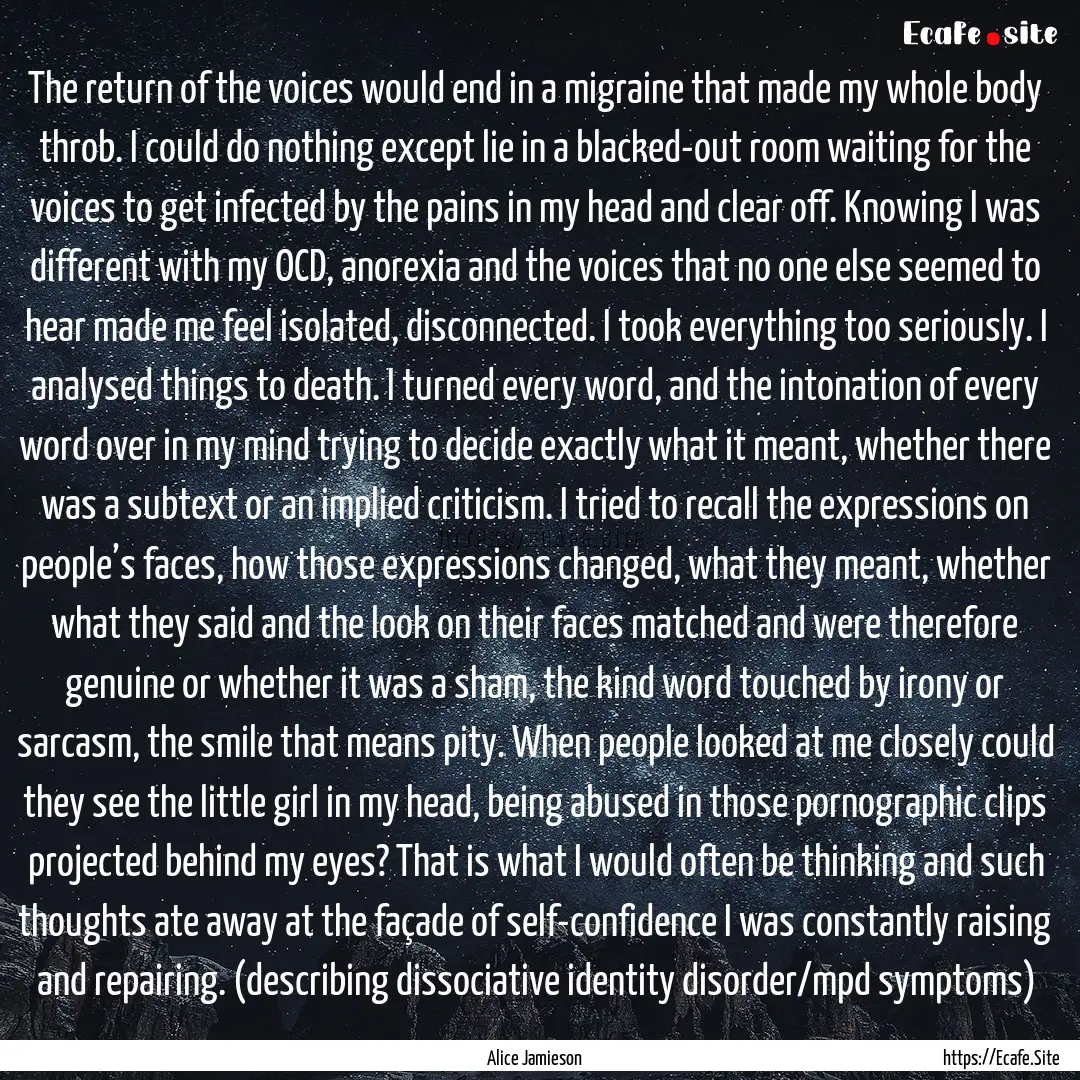 The return of the voices would end in a migraine.... : Quote by Alice Jamieson