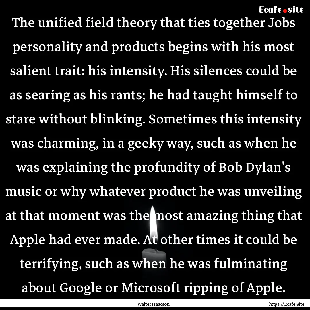 The unified field theory that ties together.... : Quote by Walter Isaacson