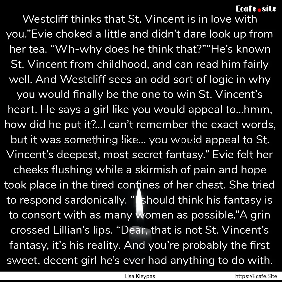 Westcliff thinks that St. Vincent is in love.... : Quote by Lisa Kleypas