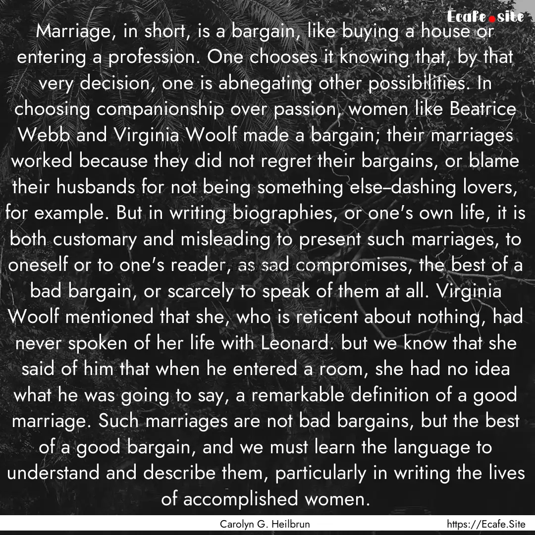 Marriage, in short, is a bargain, like buying.... : Quote by Carolyn G. Heilbrun