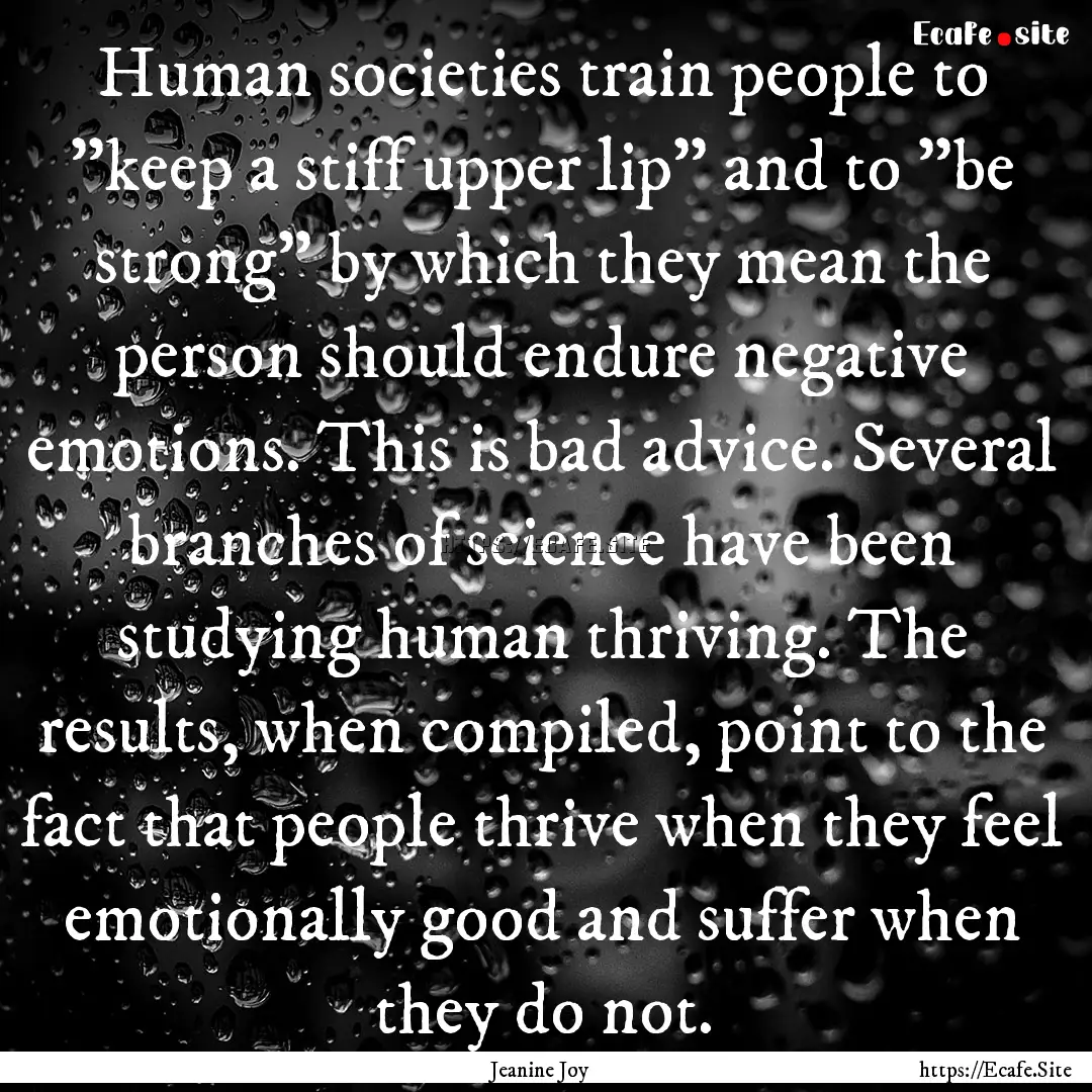 Human societies train people to 