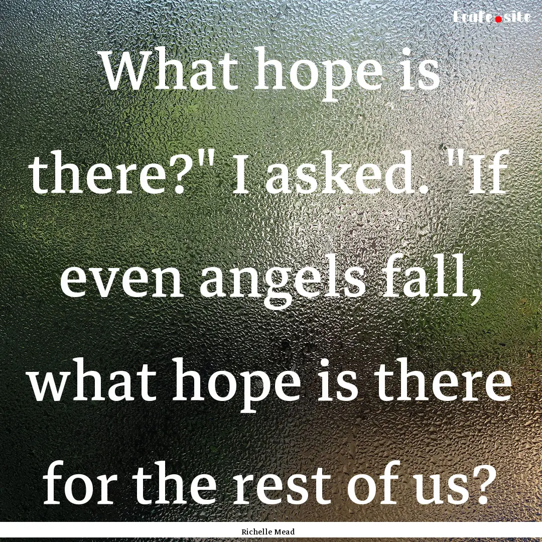 What hope is there?