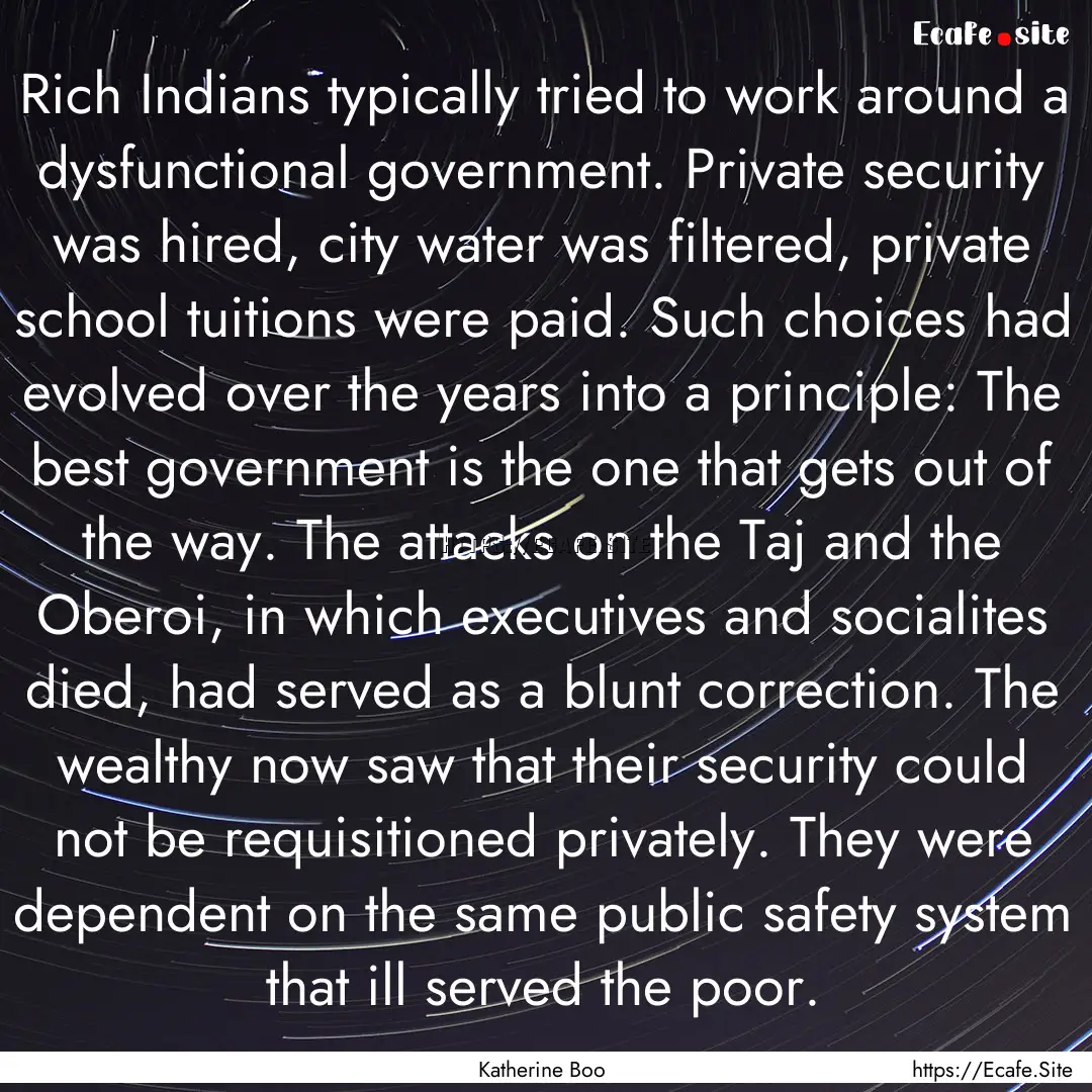 Rich Indians typically tried to work around.... : Quote by Katherine Boo