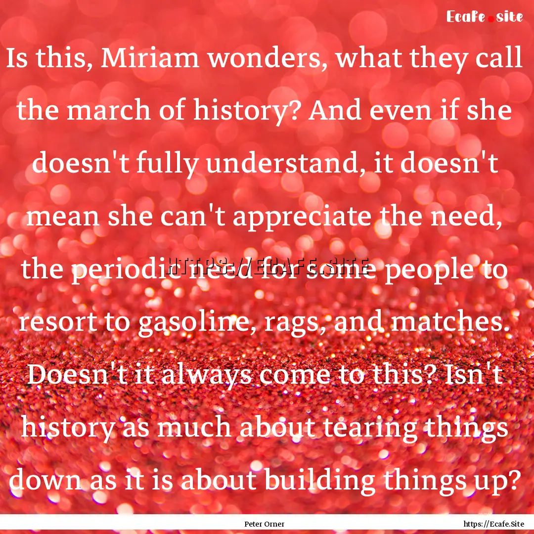 Is this, Miriam wonders, what they call the.... : Quote by Peter Orner