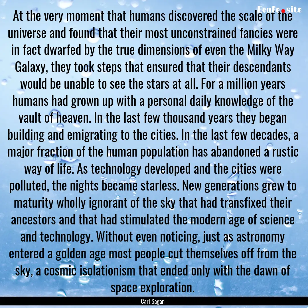 At the very moment that humans discovered.... : Quote by Carl Sagan