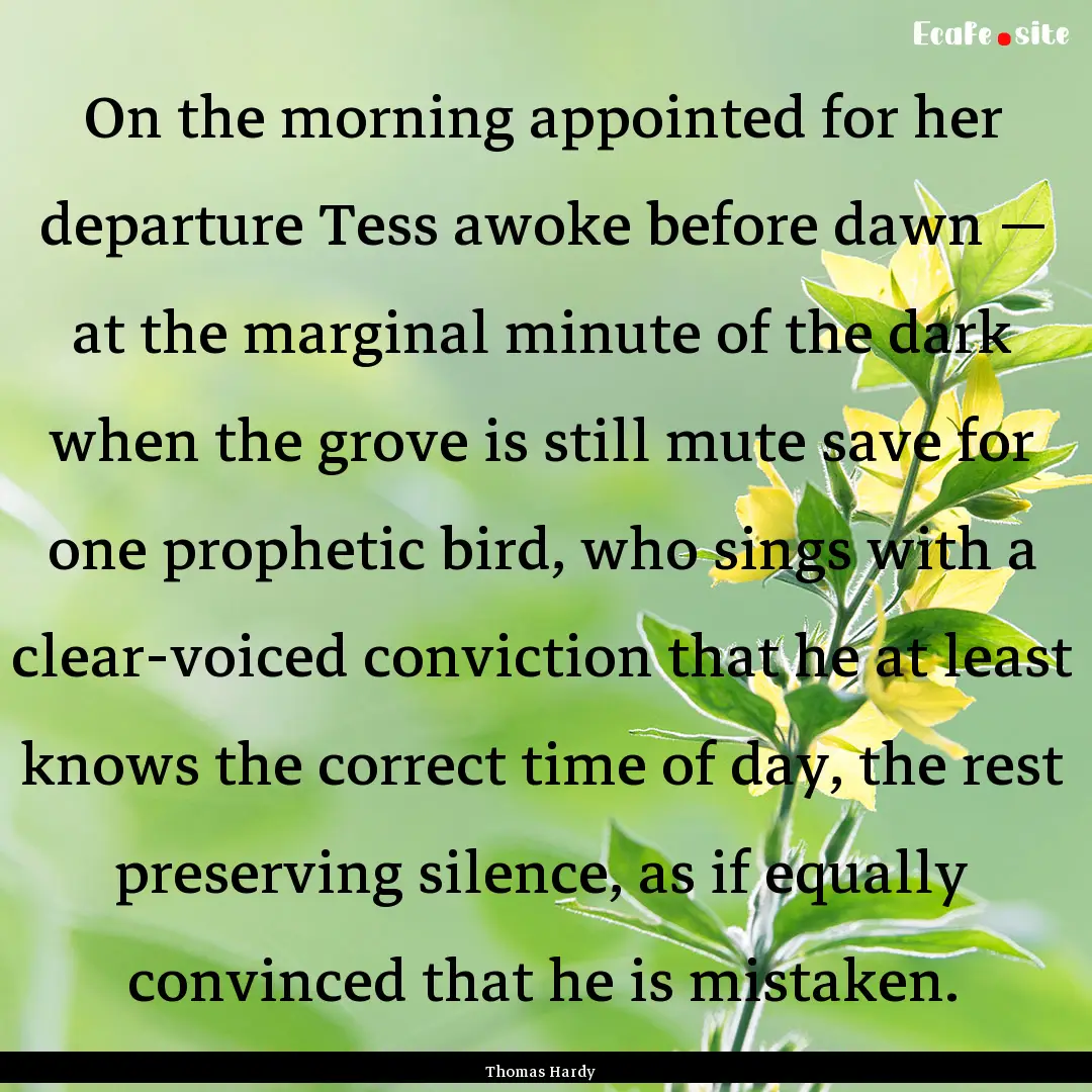 On the morning appointed for her departure.... : Quote by Thomas Hardy