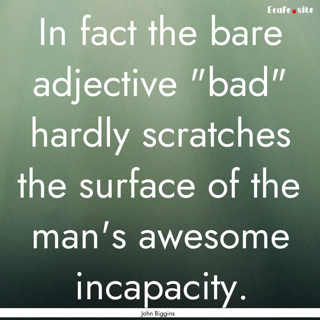 In fact the bare adjective 