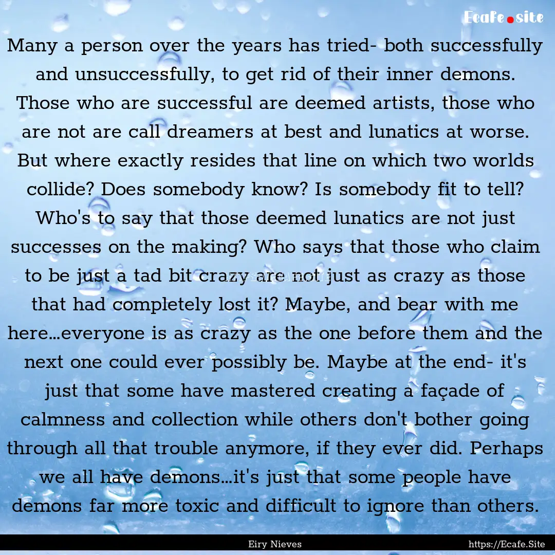 Many a person over the years has tried- both.... : Quote by Eiry Nieves