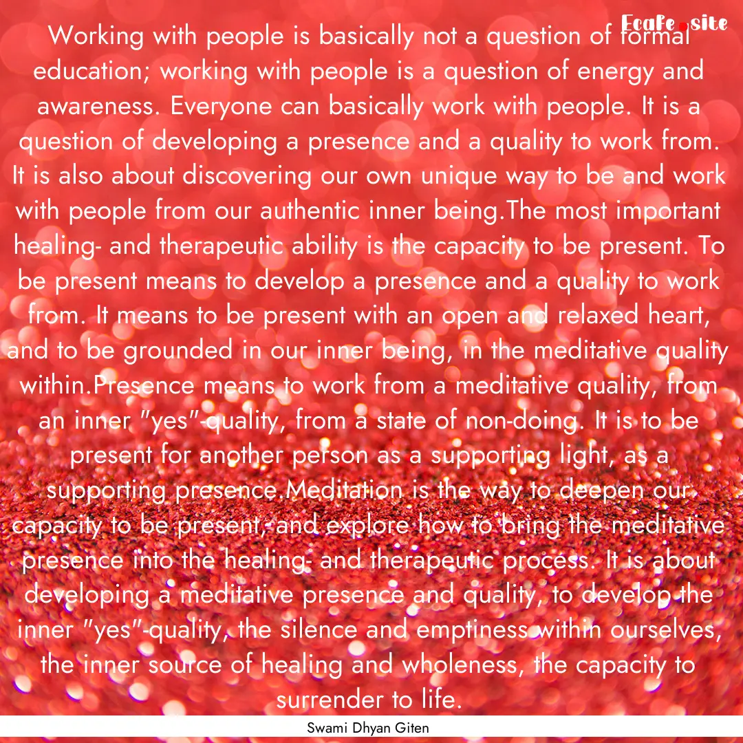 Working with people is basically not a question.... : Quote by Swami Dhyan Giten