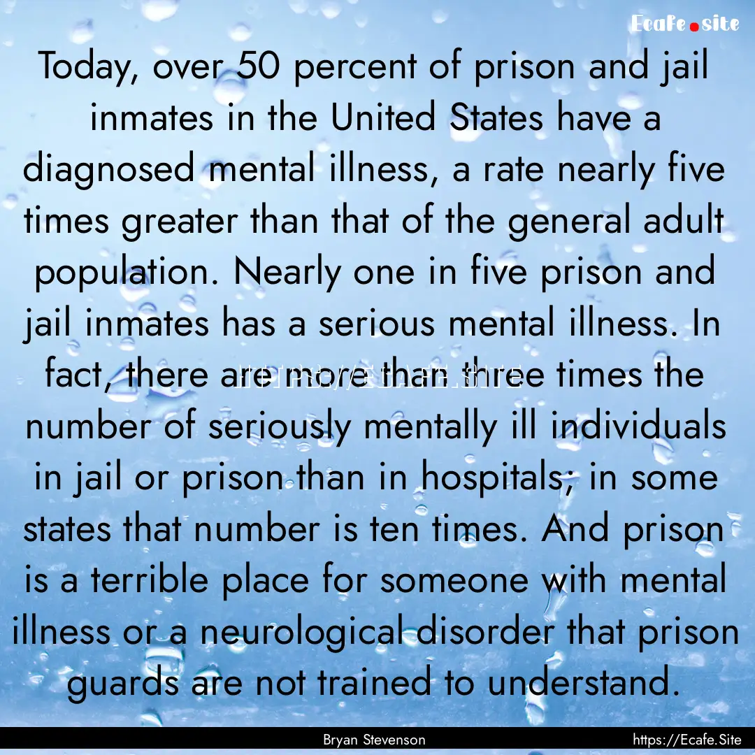 Today, over 50 percent of prison and jail.... : Quote by Bryan Stevenson